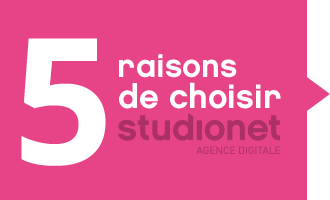 5 raisons de choisir Studionet Agence digitale
